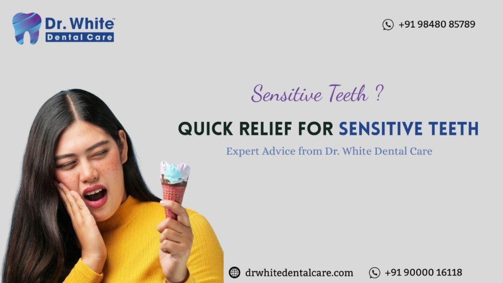 Quick Relief for Sensitive Teeth